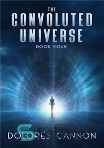 دانلود کتاب The Convoluted Universe – Book Four – جهان پیچیده – کتاب چهارم