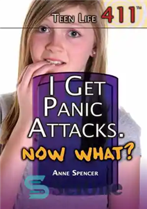 دانلود کتاب I Get Panic Attacks. Now What  – من دچار حملات پانیک می شوم. حالا چی؟