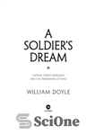 دانلود کتاب A Soldier’s Dream: Captain Travis Patriquin and the Awakening of Iraq – رویای یک سرباز: کاپیتان تراویس پاتریکوین...