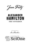 دانلود کتاب Alexander Hamilton: the Outsider – الکساندر همیلتون: بیرونی