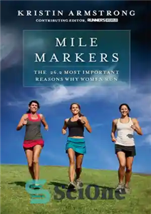 دانلود کتاب Mile Markers: The 26.2 Most Important Reasons Why Women Run – نشانگرهای مایل: 26.2 مهم ترین دلیل برای...