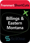 دانلود کتاب Billings and Eastern Montana – بیلینگز و مونتانای شرقی