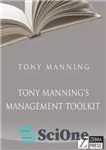 دانلود کتاب Tony Manning’s Management Toolkit – مجموعه ابزار مدیریت تونی منینگ