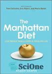 دانلود کتاب The Manhattan Diet: Lose Weight While Living a Fabulous Life – رژیم غذایی منهتن: کاهش وزن در حالی...