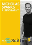 دانلود کتاب Nicholas Sparks: A Biography – نیکلاس اسپارکس: بیوگرافی