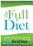 دانلود کتاب The FULL Diet: A Weight-loss Doctor’s 7-Day Guide to Shedding Pounds for Good – رژیم غذایی کامل: راهنمای...