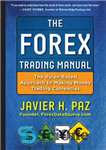 دانلود کتاب The Forex Trading Manual: The Rules-Based Approach to Making Money Trading Currencies – کتابچه راهنمای معاملات فارکس: رویکرد...