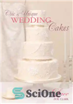 دانلود کتاب Chic & Unique Wedding Cakes – Lace: An elegant cake decorating project – کیک های عروسی شیک و...