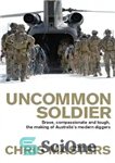 دانلود کتاب Uncommon Soldier – سرباز غیر معمول