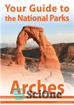 دانلود کتاب Your Guide to Arches National Park – راهنمای شما برای پارک ملی آرچس