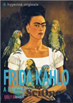 دانلود کتاب Frida Kahlo: A Biography – فریدا کالو: بیوگرافی