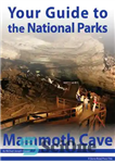 دانلود کتاب Your Guide to Mammoth Cave National Park – راهنمای شما برای پارک ملی غار ماموت