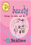 دانلود کتاب Crafty Girl: Beauty: Things to Make and Do – Crafty Girl: Beauty: چیزهایی که باید بسازید و انجام...