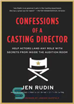 دانلود کتاب Confessions of a Casting Director: Help Actors Land Any Role with Secrets from Inside the Audition Room –...