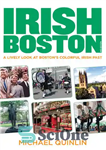 دانلود کتاب Irish Boston: A Lively Look at Boston’s Colorful Irish Past – ایرلندی بوستون: نگاهی سرزنده به گذشته رنگارنگ...