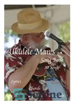 دانلود کتاب Ukulele Man’s Song Book: 30 Songs – کتاب آهنگ مرد Ukulele: 30 آهنگ