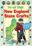 دانلود کتاب Fun and Simple New England State Crafts: Maine, New Hampshire, Vermont, Massachusetts, Rhode Island, and Connecticut – صنایع...