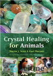 دانلود کتاب Crystal Healing for Animals – کریستال شفا برای حیوانات