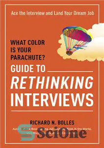 دانلود کتاب What Color Is Your Parachute  Guide to Rethinking Interviews: Ace the Interview and Land Your Dream Job –...