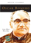 دانلود کتاب Oscar Romero: Love Must Win Out – اسکار رومرو: عشق باید برنده شود