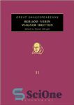 دانلود کتاب Berlioz, Verdi, Wagner, Britten: Great Shakespeareans: Volume XI – برلیوز، وردی، واگنر، بریتن: شکسپیریان بزرگ: جلد یازدهم