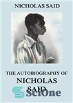 دانلود کتاب The Autobiography Of Nicholas Said – زندگی نامه نیکلاس سعید