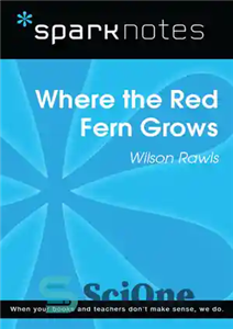 دانلود کتاب Where the Red Fern Grows: SparkNotes Literature Guide – جایی که سرخس سرخ رشد می کند: راهنمای ادبیات...