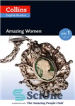دانلود کتاب Amazing Women: A2 (Collins Amazing People ELT Readers) – زنان شگفت‌انگیز: A2 (کالینز Amazing People ELT Readers)