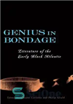 دانلود کتاب Genius in Bondage: Literature of the Early Black Atlantic – نبوغ در اسارت: ادبیات اقیانوس اطلس اولیه سیاه