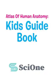 دانلود کتاب Atlas of Human Anatomy–Kids Guide Book: Body Parts for Kids – اطلس آناتومی انسان — کتاب راهنمای کودکان:...