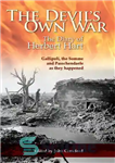 دانلود کتاب The Devil’s Own War: The Diary of Herbert Hart: Gallipoli, the Somme and Passchendaele as they happened –...