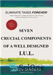 دانلود کتاب Seven Crucial Components of a Well Designed I.U.L. (Indexed Universal Life) – هفت مولفه حیاتی یک IUL خوب...