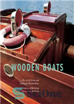 دانلود کتاب Wooden Boats: The Art of Loving and Caring for Wooden Boats – قایق های چوبی: هنر دوست داشتن...