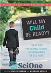 دانلود کتاب Will My Child Be Ready  – آیا کودک من آماده خواهد بود؟