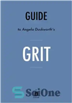 دانلود کتاب Summary of Grit: by Angela Duckworth – خلاصه داستان: اثر آنجلا داکورث