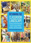 دانلود کتاب Rethinking the Classroom Landscape: Creating Environments That Connect Young Children, Families, and Communities – بازاندیشی چشم انداز کلاس...
