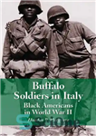 دانلود کتاب Buffalo Soldiers in Italy: Black Americans in World War II – سربازان بوفالو در ایتالیا: سیاه پوستان آمریکایی...