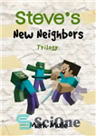 دانلود کتاب Steve’s New Neighbors Trilogy – سه گانه همسایه های جدید استیو