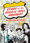 دانلود کتاب Stars of the Rock ‘N’ Roll Highway – ستاره های بزرگراه راک اند رول