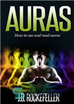 دانلود کتاب Auras: How to See and Read Auras – هاله ها: چگونه هاله ها را ببینیم و بخوانیم