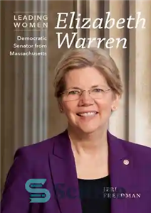 دانلود کتاب Elizabeth Warren: Democratic Senator from Massachusetts – الیزابت وارن: سناتور دموکرات از ماساچوست