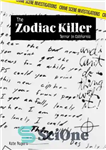 دانلود کتاب The Zodiac Killer: Terror in California – قاتل زودیاک: وحشت در کالیفرنیا