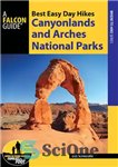 دانلود کتاب Best Easy Day Hikes Canyonlands and Arches National Parks – بهترین پیاده‌روی روزانه آسان در پارک‌های ملی دره...