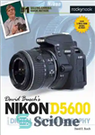 دانلود کتاب David Busch’s Nikon D5600 Guide to Digital Slr Photography (The David Busch Camera Guide) – راهنمای David Busch’s...