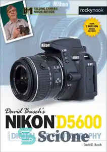 دانلود کتاب David Busch’s Nikon D5600 Guide to Digital Slr Photography (The David Busch Camera Guide) – راهنمای David Busch’s... 