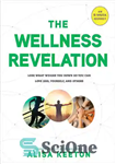 دانلود کتاب The Wellness Revelation: Lose What Weighs You Down So You Can Love God, Yourself, and Others – مکاشفه...