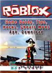 دانلود کتاب Roblox Game Guide, Tips, Hacks, Cheats Mods Apk, Download – راهنمای بازی Roblox، نکات، هک ها، Cheats Mods...