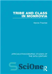 دانلود کتاب Tribe and Class in Monrovia – قبیله و طبقه در مونروویا