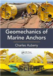 دانلود کتاب Geomechanics of Marine Anchors – ژئومکانیک لنگرهای دریایی
