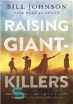 دانلود کتاب Raising Giant-Killers: Releasing Your Child’s Divine Destiny Through Intentional Parenting – بزرگ کردن قاتلان غول پیکر: رهایی از...